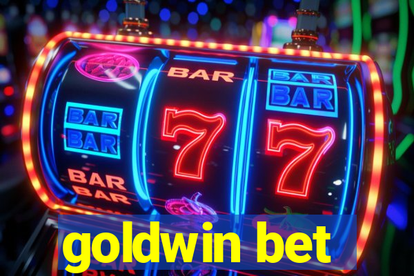 goldwin bet